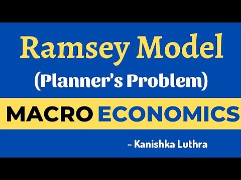 Ramsey Cass Koopmans Model, Phase Diagram, Planner's Problem, Optimal Growth Model | Kanishka Luthra