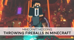 Minecraft Modding: Throwable Fireballs - Alan Zucconi