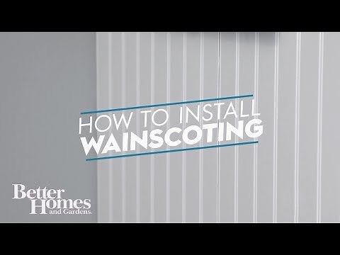 How to Install Wainscoting | Skill School | Better Homes and Gardens
