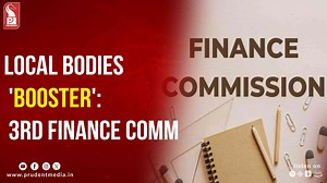 1.1K views | LOCAL BODIES NEED 'BOOSTER': 3RD FINANCE COMM | Prudent Media | Facebook