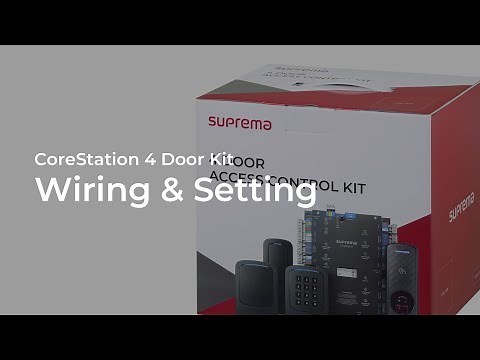 [CoreStation 4 Door Kit] Wiring and Settings of the CoreStation 4 Door Kit l Suprema