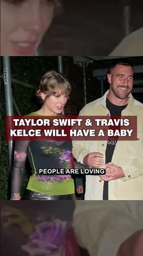 Taylor Swift is pregnant
