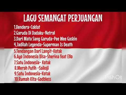 FULL ALBUM LAGU SEMANGAT PERJUANGAN INDONESIA || BENDERA - GARUDA DI DADAKU