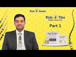 Kids-e-Files Pediatric Rotary Files – Part 1 | Dr. Amol Patil Answers Your Pediatric Endo Questions