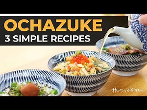 How to Make OCHAZUKE (Japanese Green Tea Rice) with The Sushi Man