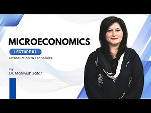 Microeconomics – Lecture 1 | Introduction to Economics