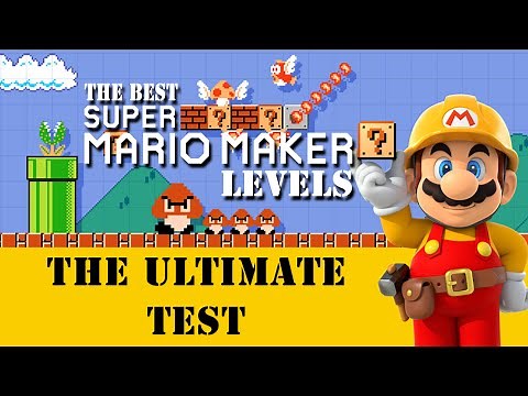 Amazing Super Mario Maker levels: The Ultimate Test