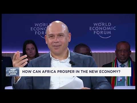 WEF Davos 2026: How can Africa Prosper in the New Economy?