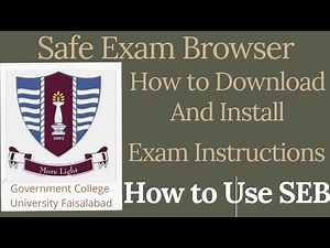 Safe Exam Browser Download Install Use | Instructions for exam |Complete Demo| GCUF | 7StarTech95