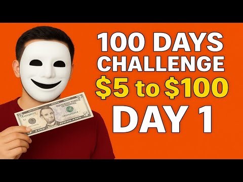 $5 to $100 Challenge – Day 1!