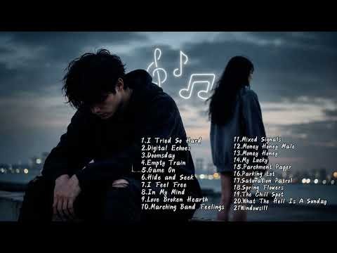 i Tried So Hard - Beautiful Songs Playlists | Easy Listening Sad Songs