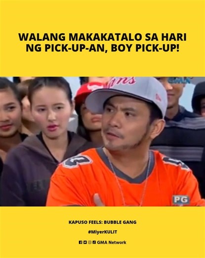 1M views · 23K reactions | #KapusoFeels: BOOM!  Baka Hari ng Pick-Up-an 'yan! ‍ #BubbleGang #BG30 #BG30BatangBubbleAko #BoyPickUp | Bubble Gang | Facebook