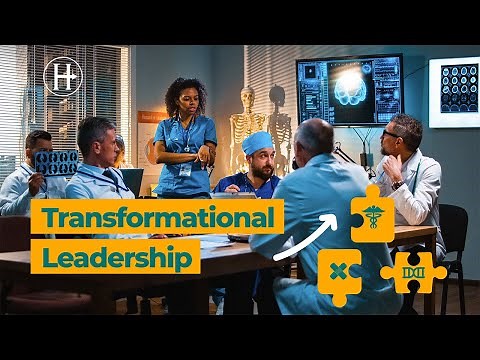 The Art of Transformational Leadership in Healthcare