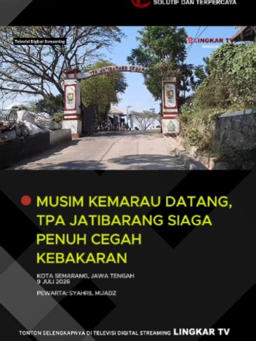SEMARANG, LINGKAR – Pemerintah Kota Semarang memperketat kesiapsiagaan menghadapi potensi kebakaran di Tempat Pembuangan Akhir (TPA) Jatibarang seiring memasuki musim kemarau dan meningkatnya risiko cuaca ekstrem akibat fenomena El Nino. Langkah tersebut ditandai dengan pelaksanaan Apel Kesiapsiagaan Pencegahan Kebakaran di kawasan TPA Jatibarang, Kamis (9/7/2026). Dalam upaya ini, Pemkot Semarang membentuk satuan tugas (Satgas) gabungan yang melibatkan berbagai organisasi perangkat daerah, TNI-