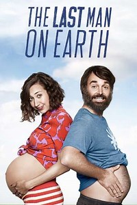 The Last Man on Earth (2015-2018) - TV Show
