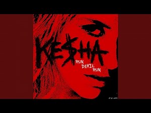 Run Devil Run (feat. Kesha)