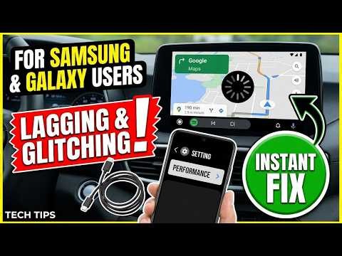 How to Fix Android Auto Lagging & Glitching on Samsung Phones (2026)