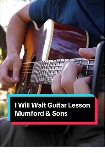 I Will Wait Guitar Lesson - Mumford & Sons