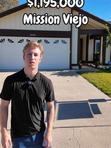 3 BD 2 BA house in South Orange County for under 1.2 million. Perfect live in fixer here in Mission Viejo! -The Cost Price: $1,195,000 Down Payment: $239,000 (20%) Rate: 6.5% Principal & Interest: $6,043 Taxes: $1,245 Insurance: $299 HOA: $32 Total: $7,618 Income Monthly: $15,236 This is an approximate example for illustration only — actual costs will vary based on your credit score, loan type, down payment, lender fees, and insurance quotes. Always consult with a licensed lender for accurate nu