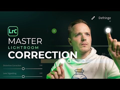 MASTER Lightroom Classic | How To Use The Lens Correction Panel In Adobe Lightroom