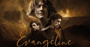 Évangéline The Musical: a show steeped in memory