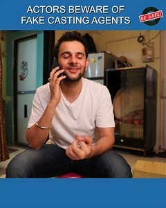 ACTORS BEWARE OF FAKE CASTING AGENTS | SIT