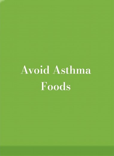 Avoid Asthma Foods