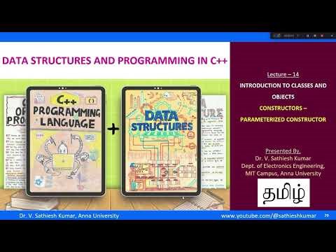 Lecture-14_Introduction to Classes and Objects - Parameterized Constructors - Tamil