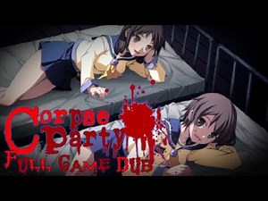 Chapter 1 [Corpse Party Full Game Dub]