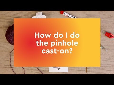 How to do the Pinhole Cast On