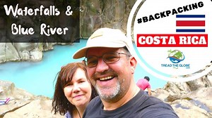 Waterfalls and a blue river - Day trip from San Jose - Backpacking Costa Rica