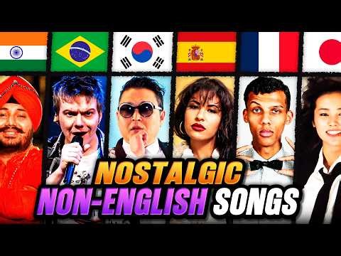 100 Nostalgic Non-English Songs Everyone Knows!