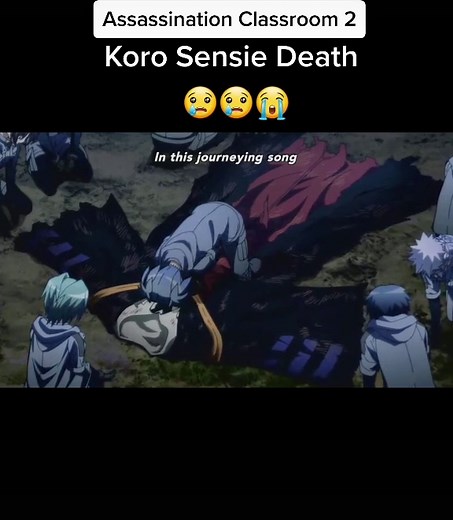 Understanding Koro Sensei's Heart-Wrenching Death Scene