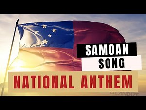 SAMOAN ANTHEM - SING-A-LONG WITH LYRICS