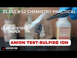 Anion Test : Detection of Sulphide ion (S-2) in a salt sample | Chemistry practical | STD 9-12