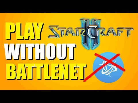 How To Play Starcraft 2 Without Battlenet (Step-by-Step Method)
