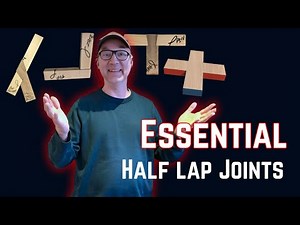4 Essential Woodworking Half Lap Joints: Corner, Cross, Dovetail, Raked!