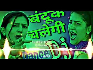 Bandook chalegi Teri ..sapana dance song dJ