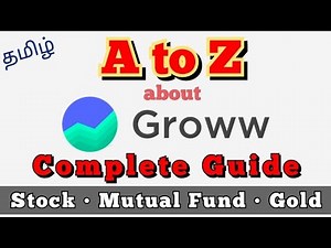 A to Z about Groww app | complete guide with easy explanation in tamil | Stock | mutal fund | gold