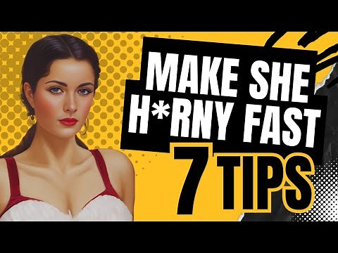 How to Make a Woman HORNY Fast | The Woman Signals!
