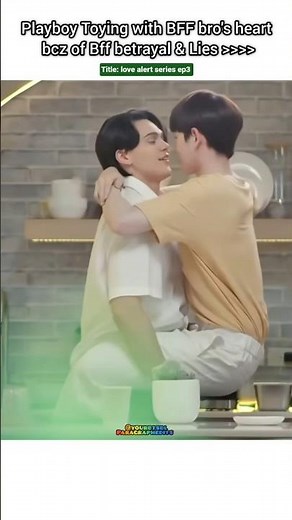 (ep3) Playboy Toying with BFF bro's 🫀bcz of Revenge 💔🥺#bl#blseries#shorts#lovealert