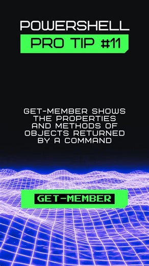 PowerShell Pro Tip #11: Exploring Objects with Get-Member