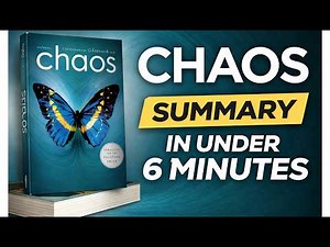 Chaos Theory: A Book Summary in 6 Minutes