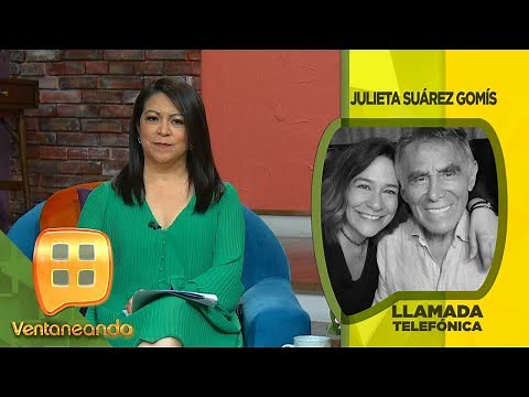 Julieta Suárez knew her father, Héctor Suárez, only had a few hours to live! | Ventaneando