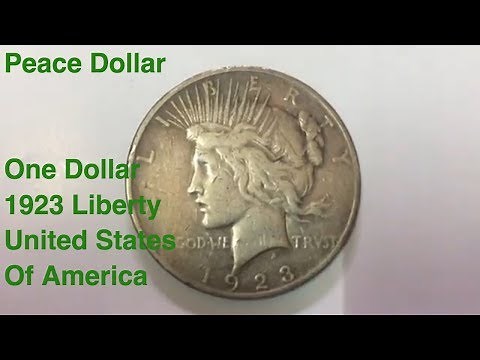 Peace Dollar | One Dollar 1923 Liberty United States Of America | With Coin Value