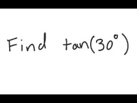 Trigonometry: Find tan (30°)