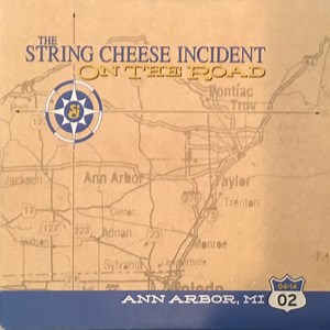 The String Cheese Incident - On The Road: 04-14-02 Ann Arbor, MI