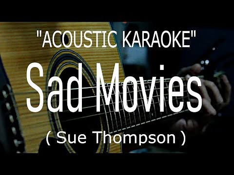 Sad Movies - Sue Thompson (Acoustic karaoke)