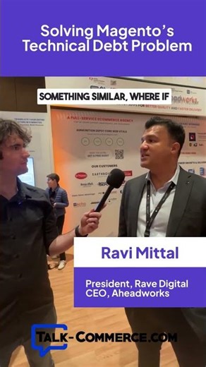 How Adobe Is Addressing Magento’s Technical Debt with Ravi Mittal