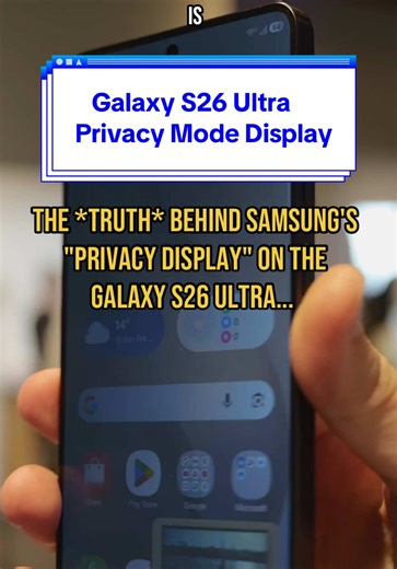 Understanding Galaxy S26 Ultra Privacy Mode Display Features